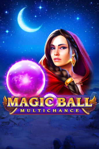 Magic Ball: Multichance играть онлайн | Казино ПокерДом без регистрации